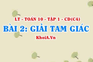 Công thức HERON tính diện tích tam giác, cách tính cạnh và góc tam giác? Toán 10 bài 2 c4cd1